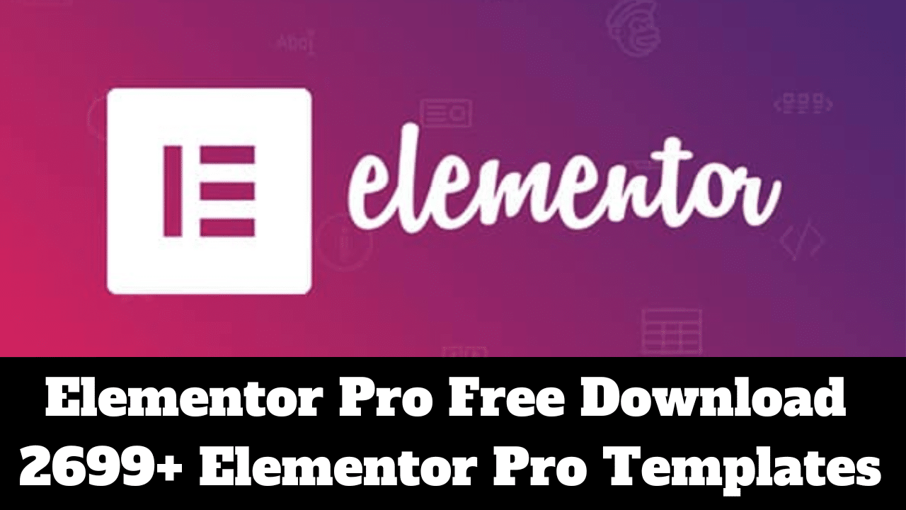 Elementor Pro Free Download Version 3164