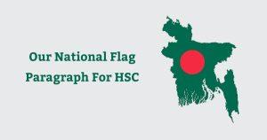 Our national flag paragraph for HSC
