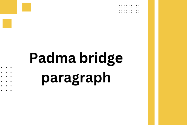 The Padma bridge paragraph for HSC